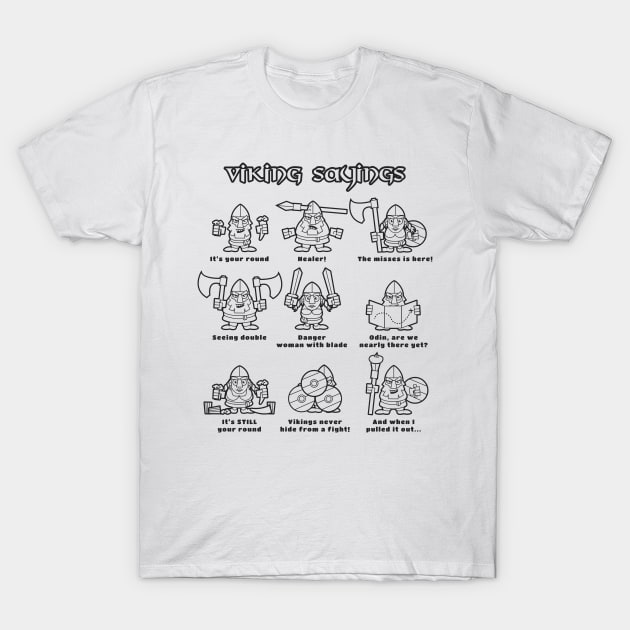 Viking Sayings T-Shirt by QuickyDesigns